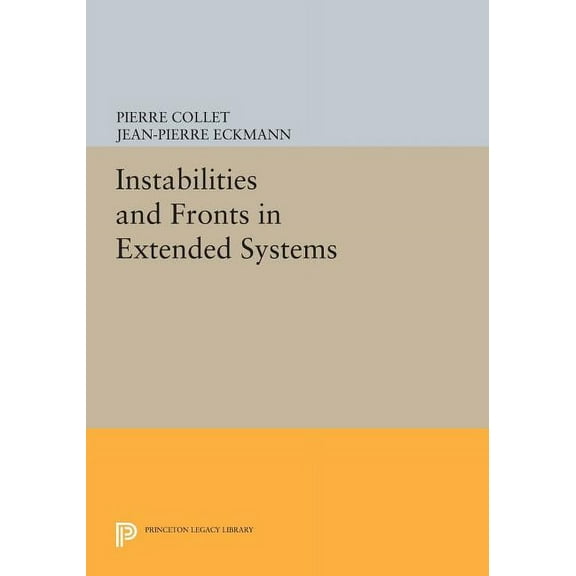 Instabilities and Fronts in Extended Systems, (Paperback)
