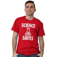 thumbnail image 5 of Science Saves Nerdy Scientist Geek Men's Graphic T Shirt Tees Brisco Brands L, 5 of 6