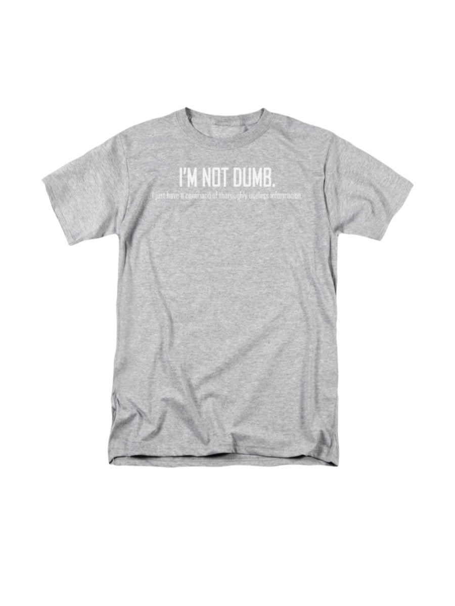 dumb t shirt sayings