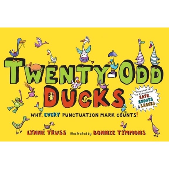 Pre-Owned Twenty-Odd Ducks: Why, Every Punctuation Mark Counts! (Hardcover) 0399250581 9780399250583
