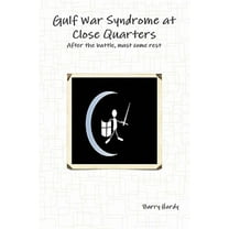 Gulf War Syndrome At Close Quarters (Paperback)