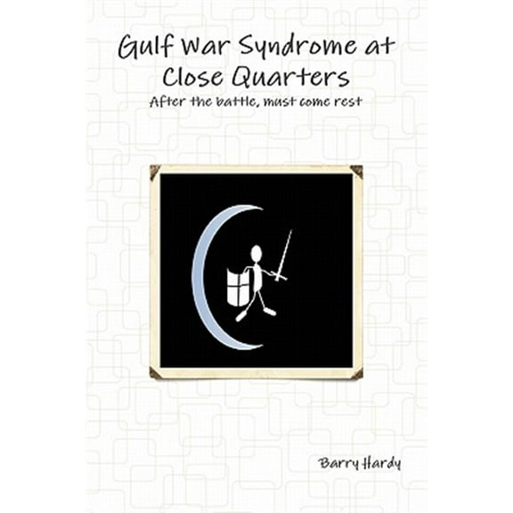 Gulf War Syndrome At Close Quarters (Paperback)