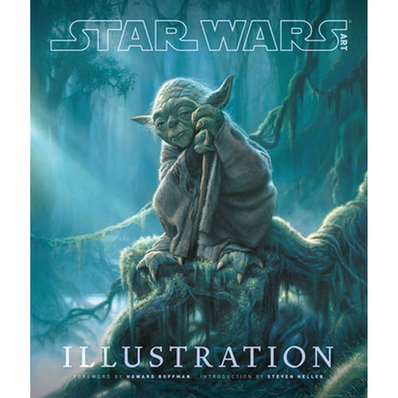 Pre-Owned Star Wars Art: Illustration (Star Wars Art Series) (Hardcover) by Steven Heller, Howard Roffman