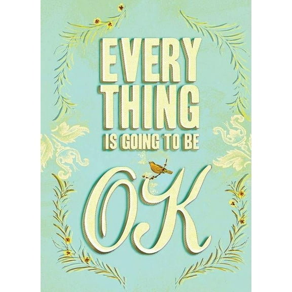 Everything Is Going to Be OK (Hardcover)