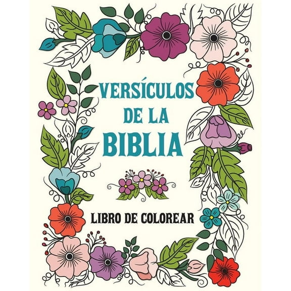Versículos de la Biblia Libro de Colorear para Adultos y Adolescentes: 49 Citas Inspiradoras de las Escrituras, (Paperback)