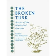 Angle View: The Broken Tusk: Stories of the Hindu God Ganesha [Hardcover - Used]