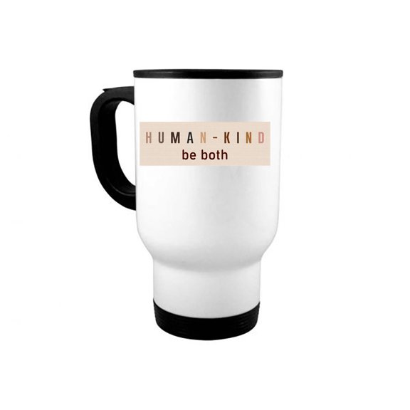 Be Kind Mug, Humankind, Humanity, Be Kind Coffee Mug, 14oz Travel Mug, Chivalry Mug, Gift For Her, Inspirational Mug, Positive, Good Vibes, White