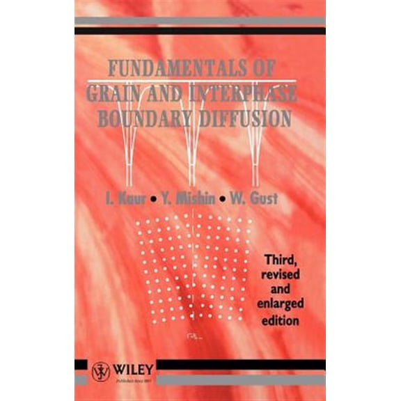 Pre-Owned Fundamentals of Grain and Interphase Boundary Diffusion, (Hardcover)
