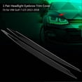 thumbnail image 3 of Pair of headlight eyebrow covers for Golf 7 GTI 2013-2018, black, 3 of 3