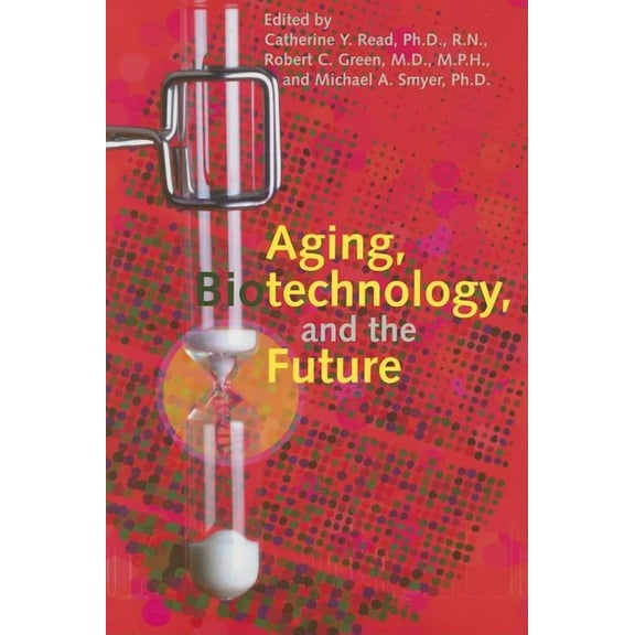 Aging, Biotechnology, and the Future