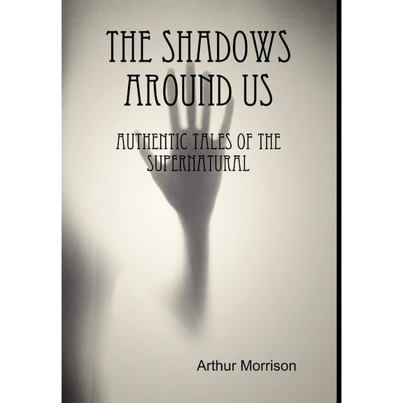 The Shadows Around Us, (Hardcover)