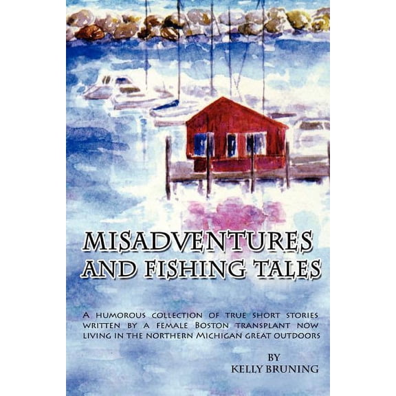 Misadventures and Fishing Tales, (Paperback)