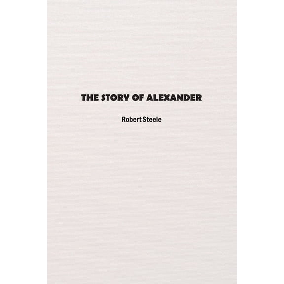 The Story of Alexander, (Paperback)