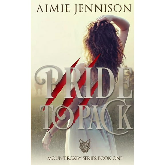 Mount Roxby Pride to Pack, Book 1, (Paperback)