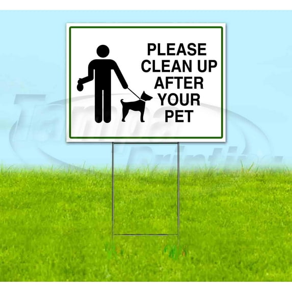 Please Clean Up After Your Pet (18" x 24") Yard Sign, Includes Metal Step Stake