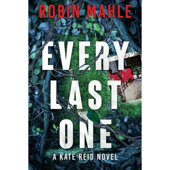 Every Last One (Paperback) by Robin Mahle