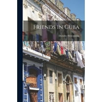 Friends in Cuba, (Paperback)