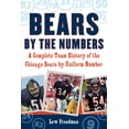 thumbnail image 2 of Bears by the Numbers : A Complete Team History of the Chicago Bears by Uniform Number (Paperback), 2 of 2