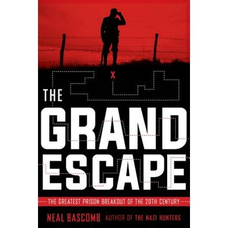The Grand Escape : The Greatest Prison Breakout of the 20th