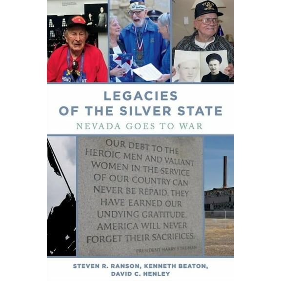 Legacies of the Silver State: Legacies of the Silver State : Nevada goes to war (Series #1) (Paperback)