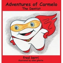 Adventures of CarmeloGoing to The Hospital (Hardcover) by Fred Berri