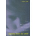 thumbnail image 2 of Learning from the Other: Levinas, Psychoanalysis and Ethical Possibilities in Education (SUNY Series, Second Thoughts - New Theoretical Formations), 2 of 2