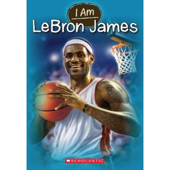 Pre-Owned I Am Lebron James (Paperback) 054567350X 9780545673501