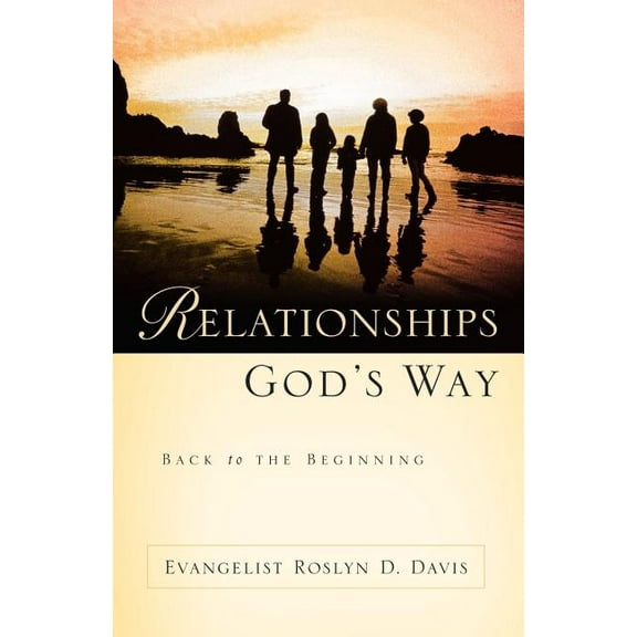 Relationships God's Way, (Paperback)