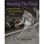 Shooting the Pistol: Courtside Photos of Pete Maravich at LSU