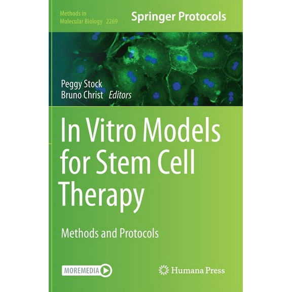 Methods in Molecular Biology In Vitro Models for Stem Cell Therapy: Methods and Protocols, Book 2269, (Hardcover)