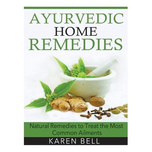 Pre-Owned Ayurvedic Home Remedies: Natural Remedies to Treat the Most Common Ailments (Paperback)