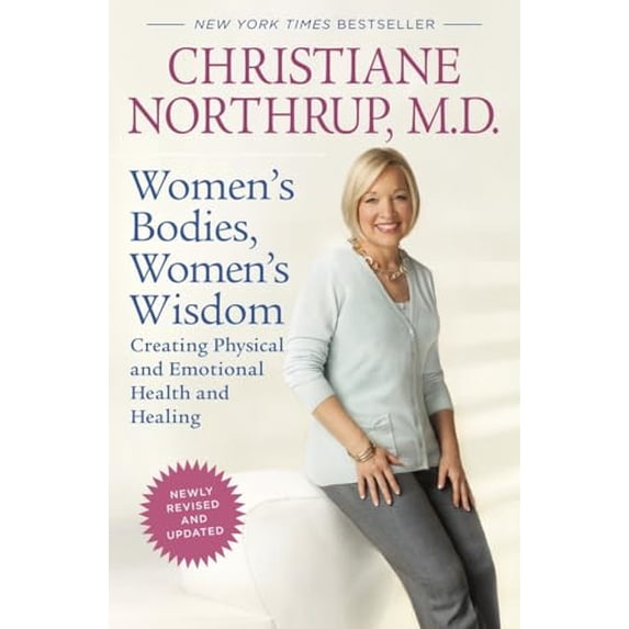 Pre-Owned Women's Bodies, Women's Wisdom: Creating Physical and Emotional Health and Healing (Hardcover) 0553807935 9780553807936