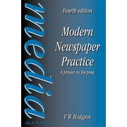 Journalism Media Manual Modern Newspaper Practice: A primer on the press, (Paperback)