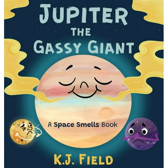 Jupiter the Gassy Giant: A Funny Solar System Book for Kids about the Chemistry of Planet Jupiter, (Hardcover)