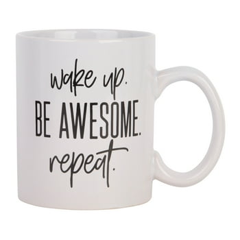 Mainstays 14 fl oz. Stoneware Sentiment White Mug "Wake Up Be Awesome Repeat"