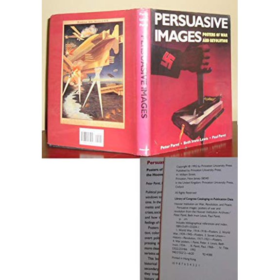 Pre-Owned Persuasive Images: Posters of War and Revolution from the Hoover Archives (Hardcover) 0691032041 9780691032047