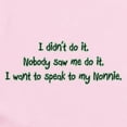 thumbnail image 2 of CafePress - Want To Speak To Nonnie Infant Bodysuit - Baby Light Bodysuit, Size Newborn - 24 Months, 2 of 4