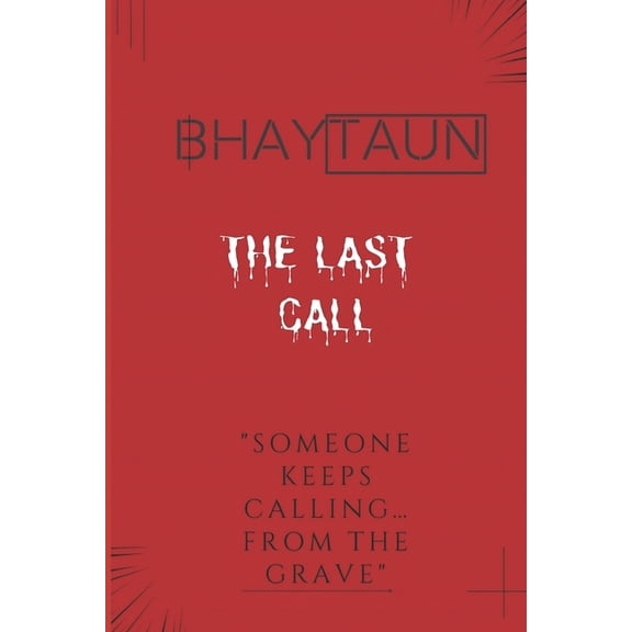 The Last Call: A Horror Story That Will Haunt You, (Paperback)