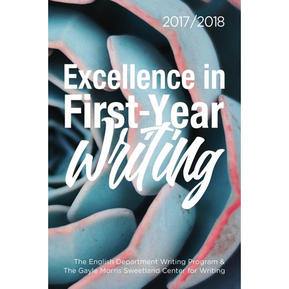 Excellence in First-Year Writing 2017/2018, (Paperback)
