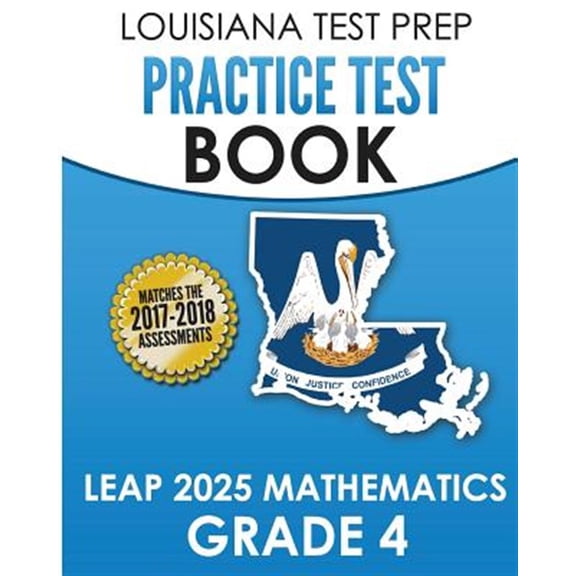 Pre-Owned Louisiana Test Prep Practice Test Book Leap 2025 Mathematics Grade 4: Practice and Preparation for the Leap 2025 Tests