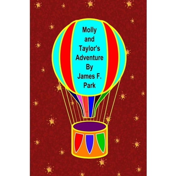 Molly and Taylor's Adventure, (Paperback)