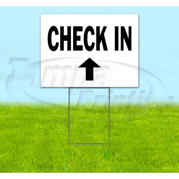 Check In Up (18" x 24") Yard Sign, Includes Metal Step Stake