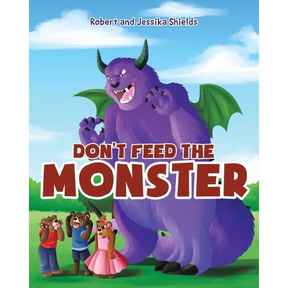 Don't Feed the Monster, (Paperback)