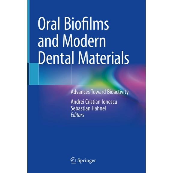 Oral Biofilms and Modern Dental Materials: Advances Toward Bioactivity, (Hardcover)