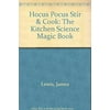 Pre-Owned Hocus Pocus Stir and Cook, the Kitchen Science Magic Book 9780671747671