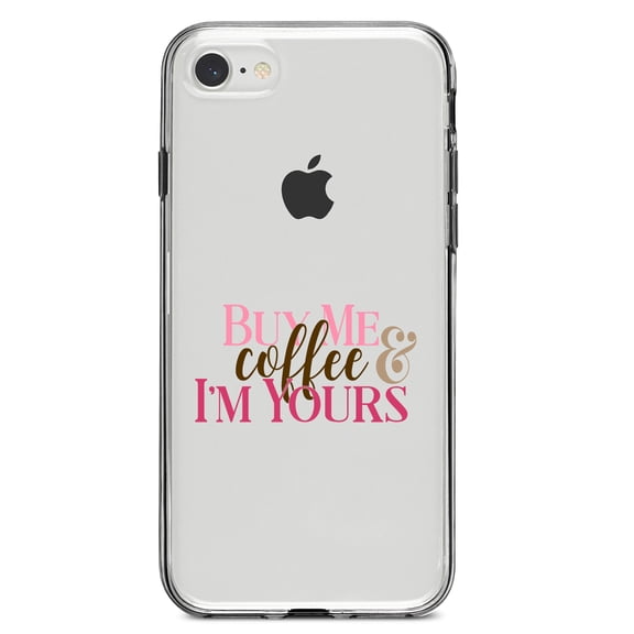 DistinctInk Clear Shockproof Hybrid Case for iPhone 7 8 SE (2020 Model) 4.7" Screen TPU Bumper Acrylic Back Tempered Glass Screen Protector - Buy Me Coffee & I'm Yours