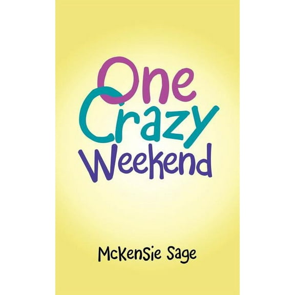 One Crazy Weekend