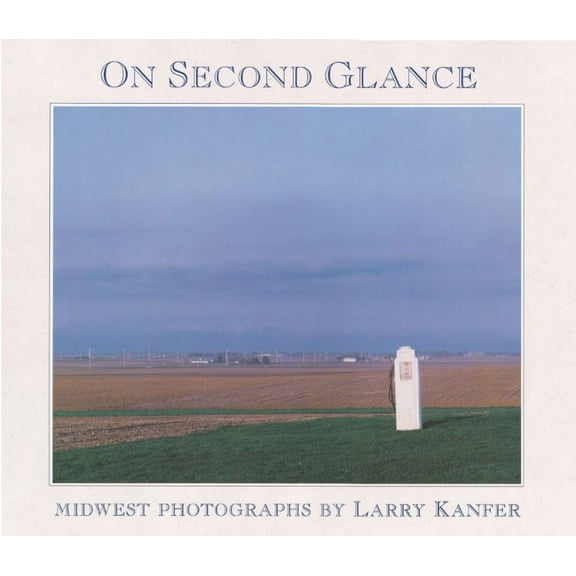 Visions of Illinois On Second Glance: Midwest Photographs, (Hardcover)