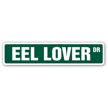 - EEL LOVER Street Sign electric snake water ocen fish | Indoor/Outdoor | 24