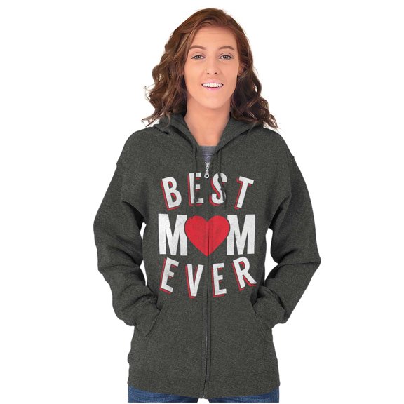 Best Mom Ever Worlds Mothers Day Love Zip Hoodie Sweatshirt Women Brisco Brands S